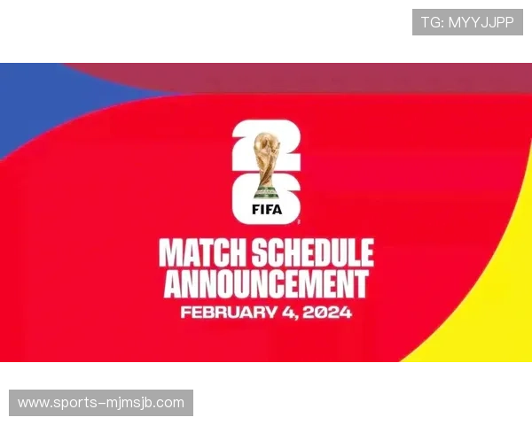 美加墨世界杯比赛时间详细介绍，帮助你掌握赛事安排和观看时间